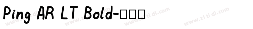 Ping AR LT Bold字体转换